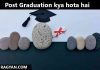 Post Graduation kya hota hai