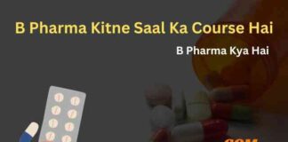 B Pharma Kitne Saal Ka Course Hai